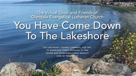 Congregational Hymn “you Have Come Down To The Lakeshore” Youtube