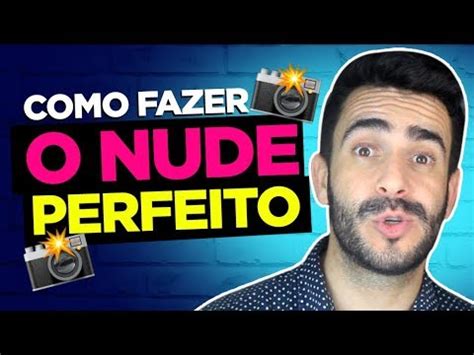 Como Fazer O Nude Perfeito Youtube