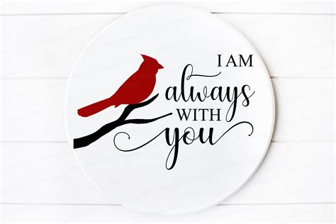 I Am Always With You Red Cardinal Grief Loss Svg Dxf  402886
