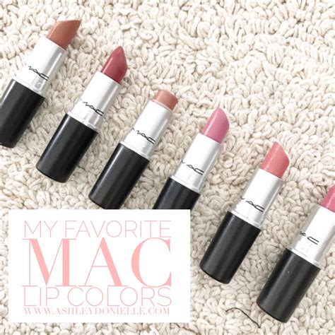 My Favorite Mac Lipstick Colors Ashley Donielle