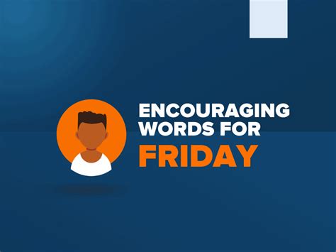 75 Words Of Encouragement For Friday Thebrandboy