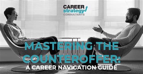 Mastering The Counteroffer A Career Navigation Guide