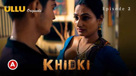 Watch Free Khidki 2023 Ullu Originals Hindi Porn Web Series Episode 2 Ulluporncom