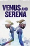 ‎Venus and Serena on iTunes
