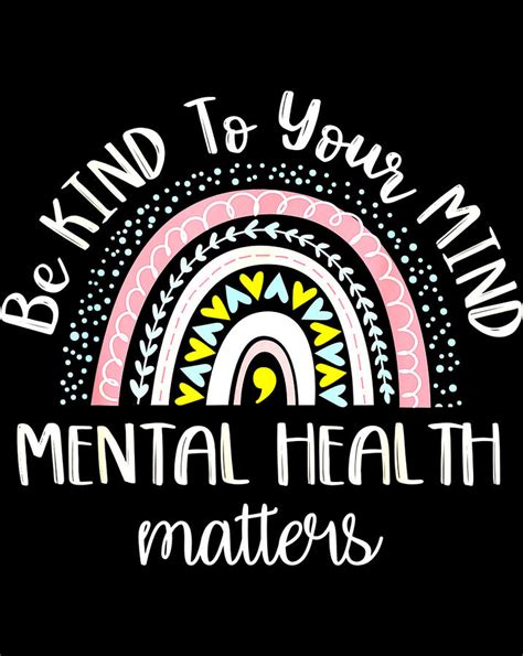 Be Kind To Your Mind Mental Health Matters Awareness Png Digital Art