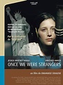 Once We Were Strangers : bande annonce du film, séances, streaming ...