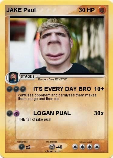 Pokémon Jake Paul 60 60 Its Every Day Bro My Pokemon Card
