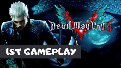 Devils May Cry 5 1st Gameplay YouTube
