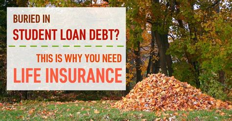How do you know if you have life insurance. Life Insurance and Student Loan Debt: What You Need to Know