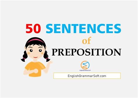 50 Example Sentences Of Preposition Englishgrammarsoft Mobile Legends