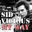 My Way (Live) - Album by Sid Vicious | Spotify