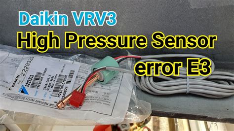 Daikin VRV3 How To Rectify High Pressure Sensor YouTube