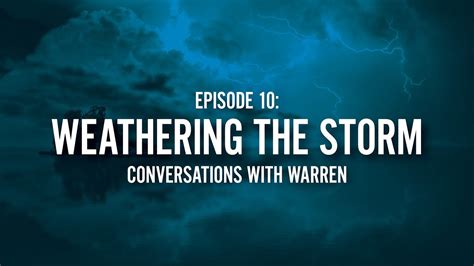 Episode 10 Weathering The Storm Youtube