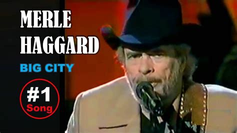 Merle Haggard Big City Youtube