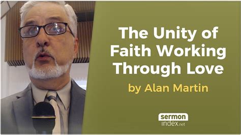 The Unity Of Faith Working Through Love By Alan Martin Bible Portal