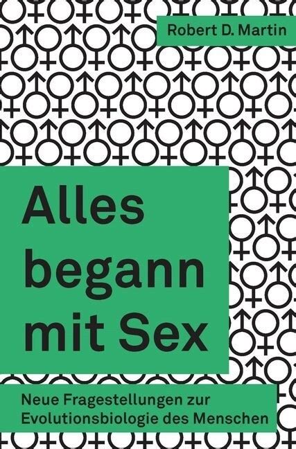 알라딘 Alles Begann Mit Sex Neue Fragestellungen Zur Evolutionsbiologie