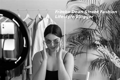 franko dean street fashion lifestyle blogger