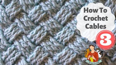 How To Crochet Cable 3 Beginner Friendly Tutorial Youtube