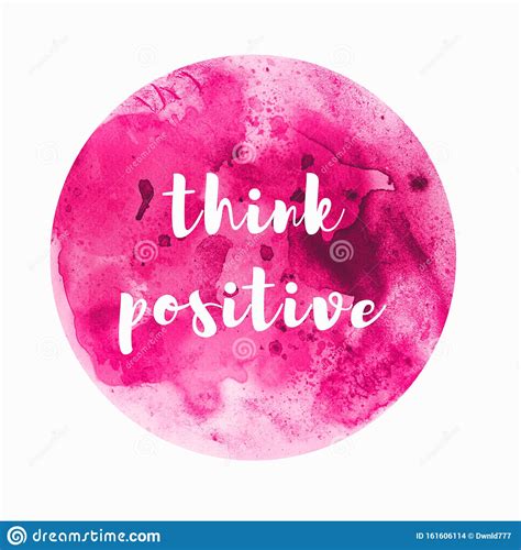 Think Positive Phrase Handwritten Lettering In Pink Watercolor Circle ...