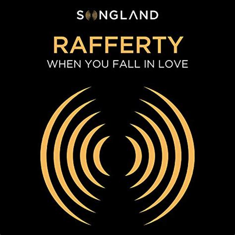 When You Fall In Love From Songland By Rafferty On Amazon Music