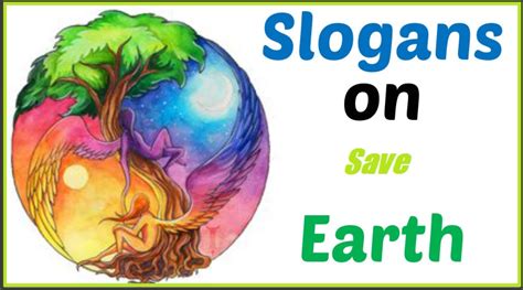 30 Catchy Slogans On Save Earth In English