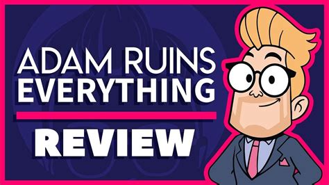 Is Adam Ruins Everything Good Review Youtube