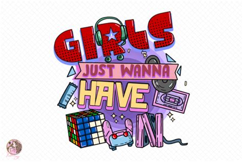 Girls Just Wanna Have Fun Sublimation Graphic By Hello Magic Creative