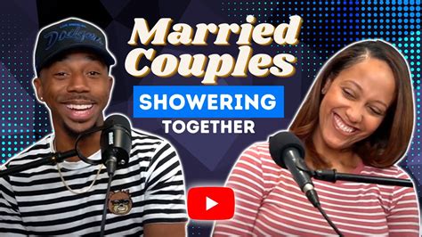 why married couples shower together youtube