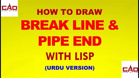 How To Draw Break Line And Pipe End With Lisp In Autocad Urduhindi Youtube