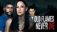 Watch Old Flames Never Die Streaming Online on Philo (Free Trial)