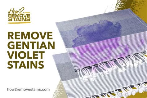How To Remove Gentian Violet Stains Detailed Answer