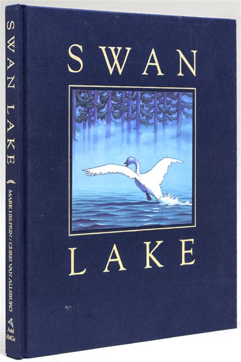 Swan Lake By Helprin Mark And Chris Van Allsburg 80 Pp 1 Vols 10 X