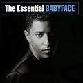 The Essential Babyface by Babyface | CD | Barnes & Noble®