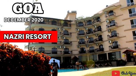 Luxury Nazri Resort Goa Baga Beach Complete Review Youtube