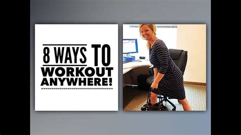 8 Ways To Workout Anywhere Anytime Youtube