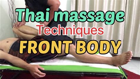 Thai Massage Techniques Front Body Massage Therapy Youtube