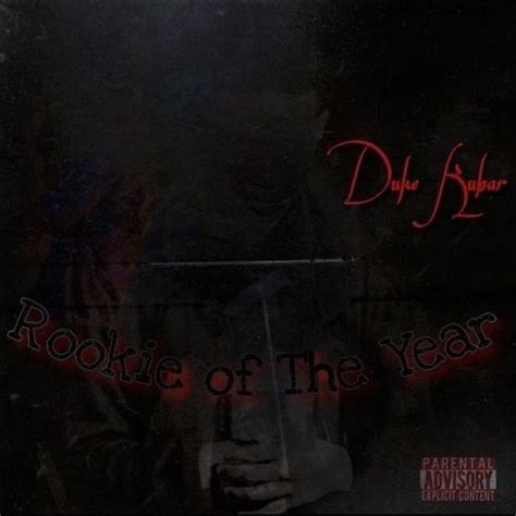 Duke Kubar Rookie Of The Year Lyrics And Tracklist Genius