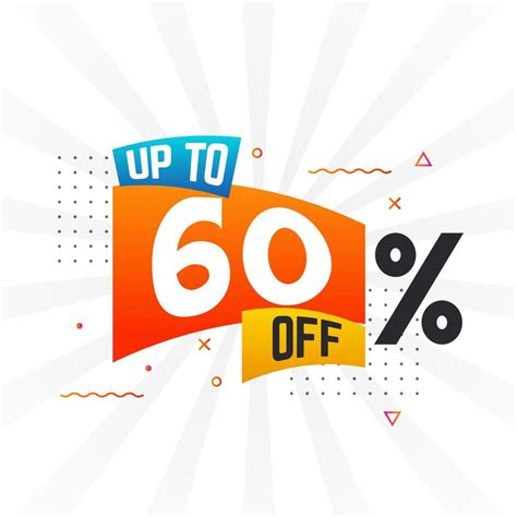 Up To 60 Percent Off Special Discount Offer Upto 60 Off Sale Of
