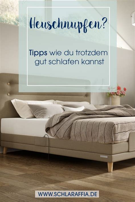 Beim schlafen auf dem boden auf einer matratze ohne belüftung besteht jedoch ein hohes schimmelrisiko. Heuschnupfen?- Tipps wie du trotzdem gut schlafen kannst ...