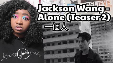 jackson wang alone teaser 2 reaction youtube