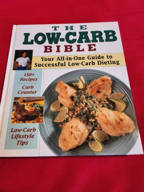 The Low Carb Bible Your All In One Guide To Succe 100 Picclick
