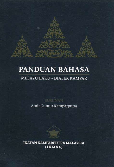 Panduan Bahasa Melayu Bakudialek Melayu Kampar Areca Books