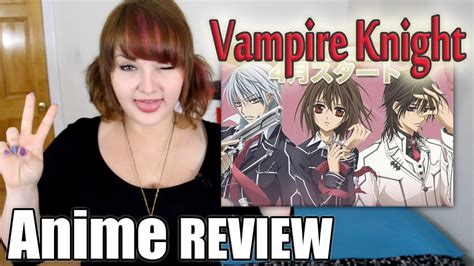 Vampire Knight Anime Review Youtube