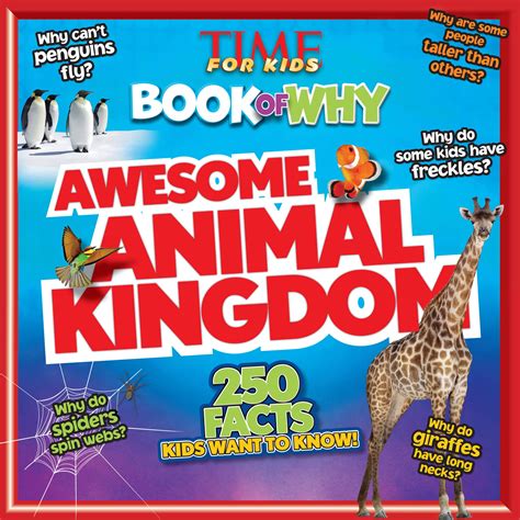 Awesome Animal Kingdom Time For Kids Book Of Why