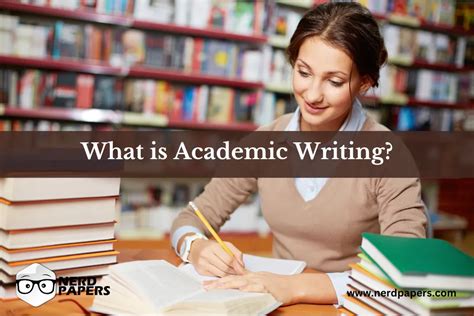 Academic Writing Guide Structure Types And Tips Nerdpapers