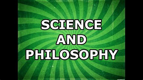 The Relationship Between Science And Philosophy Youtube
