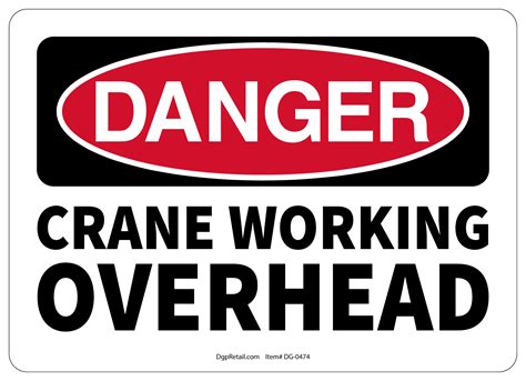 Osha Danger Safety Sign Crane Working Overhead