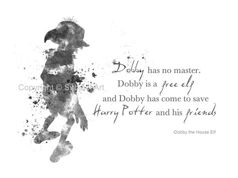Rowling was the author that introduced us to the magical world of harry potter more than 20 years ago. Quotes about Dobby (43 quotes)