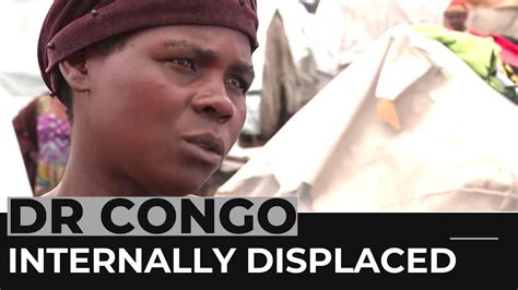 Dr Congo Struggles With Six Million Internally Displaced People Youtube