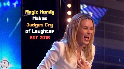 Magic Mandy Cracks Up The Judges Auditions Bgt 2018 Top Best Talent Youtube Judge